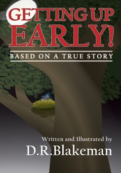 Paperback Getting Up Early!: Based on a True Story Book