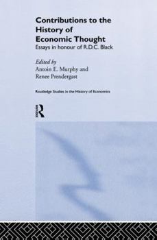 Paperback Contributions to the History of Economic Thought: Essays in Honour of R.D.C. Black Book