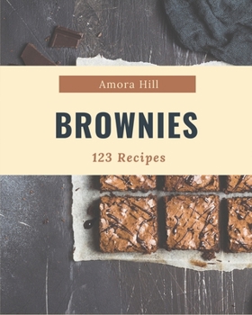 Paperback 123 Brownies Recipes: The Best Brownies Cookbook on Earth Book