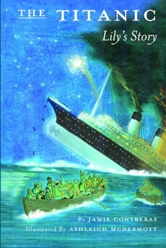 Paperback The Titanic - Lily's Story Book