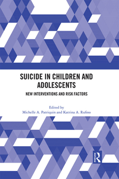 Paperback Suicide in Children and Adolescents: New Interventions and Risk Factors Book