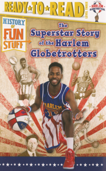 Library Binding Superstar Story of the Harlem Globetrotters Book