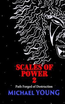 Paperback Scales of Power 2: Path Forged of Destruction Book