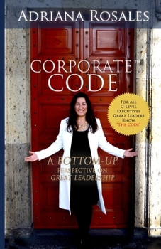 Paperback Corporate Code: Bottom Up Perspective on Great Leadership Book