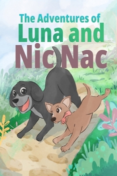 Paperback The Adventures of Luna and Nic Nac Book