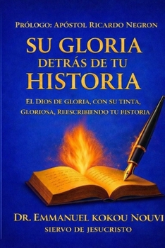 Paperback Su Gloria Detras de Tu Historia [Spanish] Book