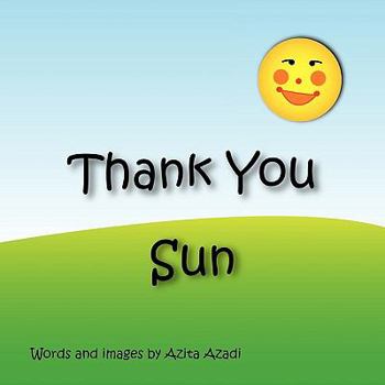Paperback Thank You Sun Book