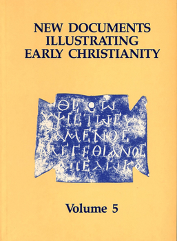 Paperback New Documents Illustrating Early Christianity, 5: Linguistic Essays, with Cumulative Indexes to Vols. 1-5 Book