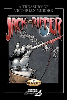 Jack the Ripper: A Journal of the Whitechapel Murders 1888-1889 (Treasury of Victorian Murder (Graphic Novels)) - Book  of the Treasury of Victorian Murder
