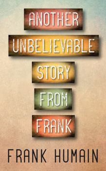 Paperback Another Unbelievable Story from Frank Book