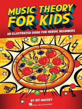 Music Theory for Kids (Hle Edition): Interactive, Illustrated Guide for Kids
