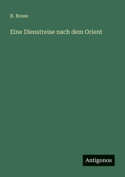 Paperback Eine Dienstreise nach dem Orient [German] Book