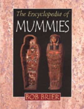 Hardcover The Encyclopedia of Mummies Book