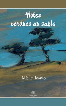 Paperback Notes rendues au sable [French] Book