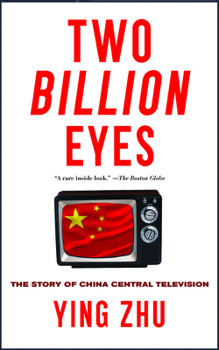 Paperback Two Billion Eyes: The Story of China Central Television Book