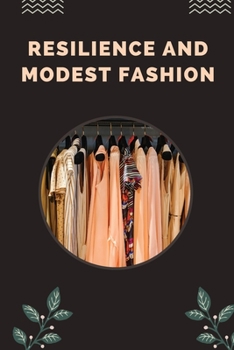 Paperback Resilience and Modest Fashion Book