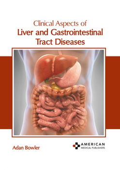Hardcover Clinical Aspects of Liver and Gastrointestinal Tract Diseases Book