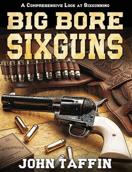 Paperback Big Bore Sixguns Book