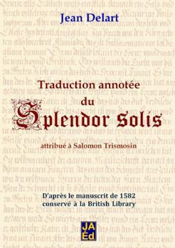 Paperback Traduction annotée du Splendor Solis [French] Book