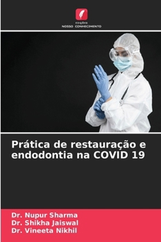 Paperback Prática de restauração e endodontia na COVID 19 [Portuguese] Book