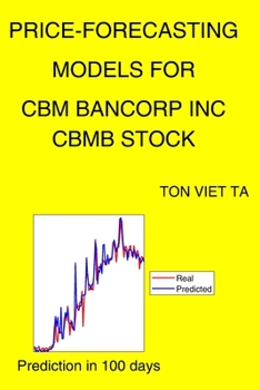 Paperback Price-Forecasting Models for Cbm Bancorp Inc CBMB Stock Book