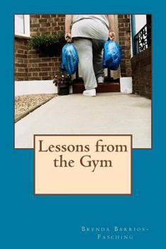 Paperback Lessons from the Gym Book