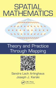 Hardcover Spatial Mathematics: Theory and Practice Through Mapping Book