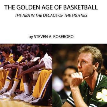 Paperback The Golden Age of Basketball Book