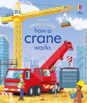 Peep Inside How a Crane Works - Book  of the Peek Inside