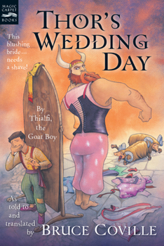 Paperback Thor's Wedding Day: By Thialfi, the Goat Boy, as Told to and Translated by Bruce Coville Book