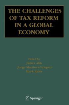 Paperback The Challenges of Tax Reform in a Global Economy Book