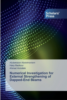 Paperback Numerical Investigation for External Strengthening of Dapped-End Beams Book