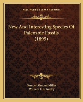 Paperback New And Interesting Species Of Paleozoic Fossils (1895) Book