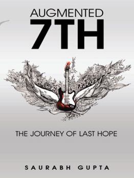 Paperback Augmented 7th: The Journey of Last Hope Book