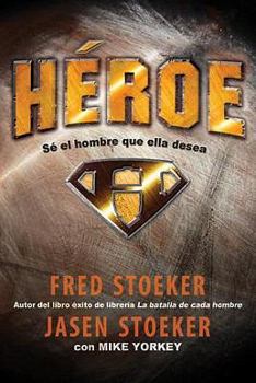 Paperback Heroe: Se el Hombre Que Ella Desea = Hero [Spanish] Book