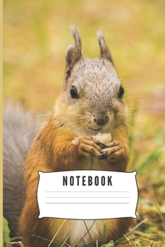 Notebook: Squirrel Gifts for Woman Blank Lined Notebook Journal & Planner | 6 x 9 inches, College Ruled Lined,110 Pages