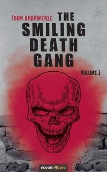 Paperback The Smiling Death Gang: Volume 1 Book
