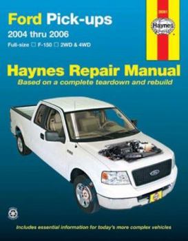 Paperback Ford Pick-Ups 2004 Thru 2006: Full-Size, F-150, 2WD & 4WD Book