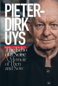 Paperback Pieter-Dirk Uys: The Echo of a Noise: A Memoir of Then and Now Book