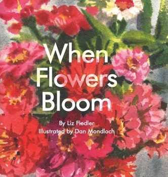 Hardcover When Flowers Bloom Book