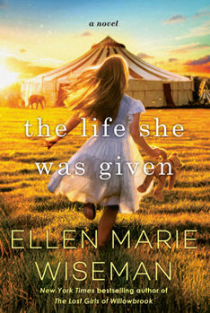 Paperback The Life She Was Given: A Moving and Emotional Saga of Family and Resilient Women Book