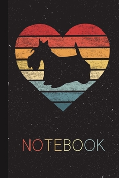 Notebook: Scottish Terrier Lover Gifts Present for Pet Owner Silhouette Blank Lined Notebook for Dog Mom Dad Cool Gift Idea for Men Women Kids Journal Thanksgiving Birthday Party Journal for Her Him