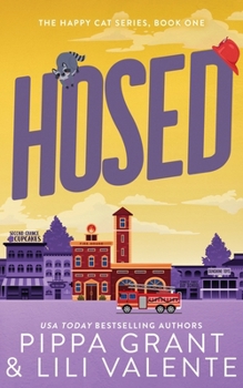 Hosed - Book #1 of the Happy Cat