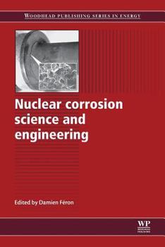Paperback Nuclear Corrosion Science and Engineering Book