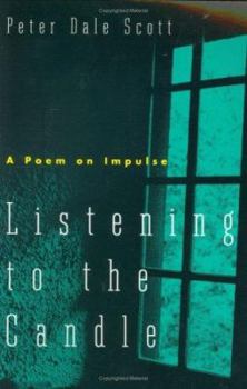Paperback Listening to the Candle: A Poem on Impulse Book
