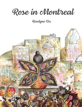 Rose in Montreal
