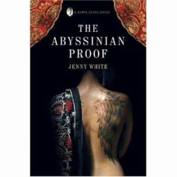 Hardcover The Abyssinian Proof: A Kamil Pasha Novel Book