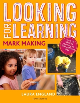 Paperback Looking for Learning: Mark Making Book