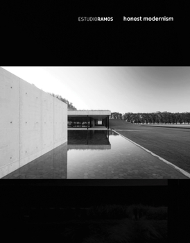 Hardcover Estudio Ramos: Honest Modernism Book