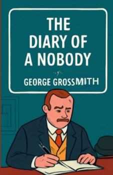 Paperback The Diary Of A Nobody(Illustrated) Book